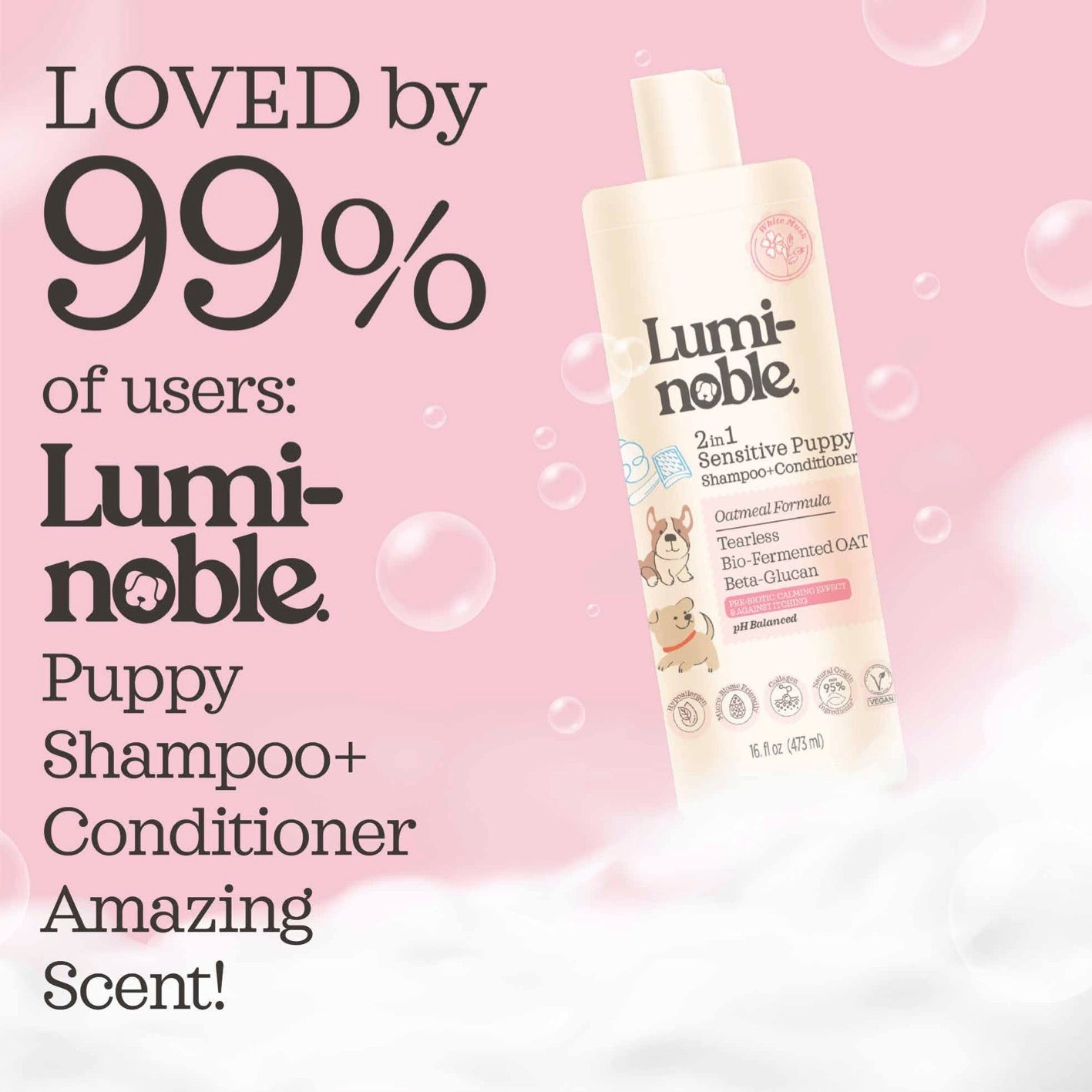 2in1 Tearless Puppy Shampoo & Conditioner 16 fl.oz, Oatmeal & Collagen Formula, Sensitive Skin Friendly, Alcohol-Free, Moisturizing, Dry & Itchy Skin Relief, pH Balanced, White Musk Scent