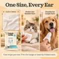 Load image into Gallery viewer, One 5.12 x 7.48 inch wipe size for a cat's small ears and a golden retriever's large ears
