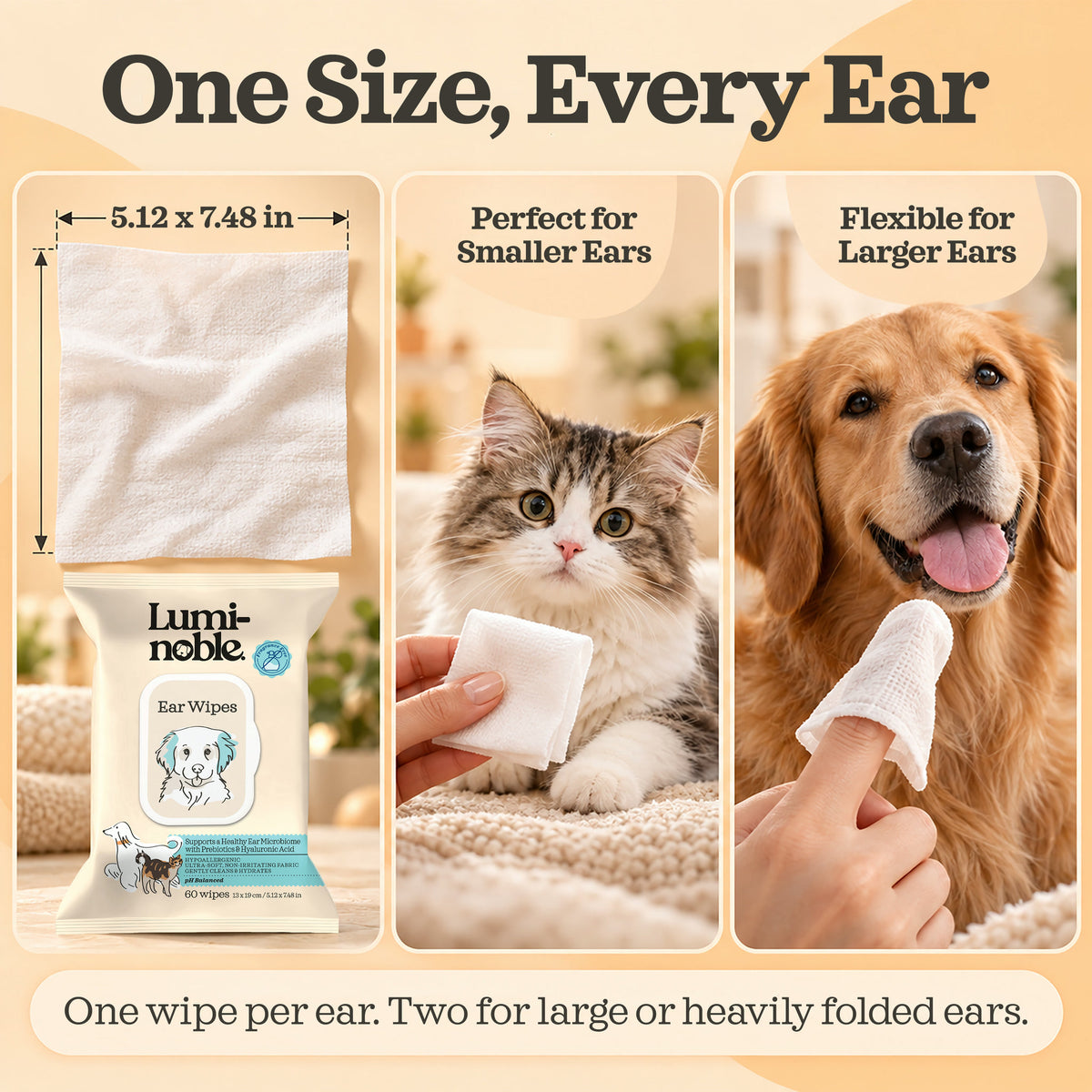 One 5.12 x 7.48 inch wipe size for a cat's small ears and a golden retriever's large ears