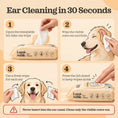 Load image into Gallery viewer, Four steps to clean a dog's visible outer ear in 30 seconds with Lumi-noble Ear Wipes
